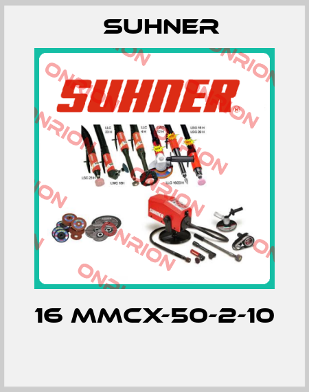 16 MMCX-50-2-10  Suhner