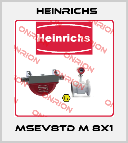 MSEV8TD M 8x1 Heinrichs