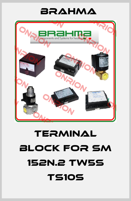 Terminal block for SM 152N.2 TW5s TS10s Brahma