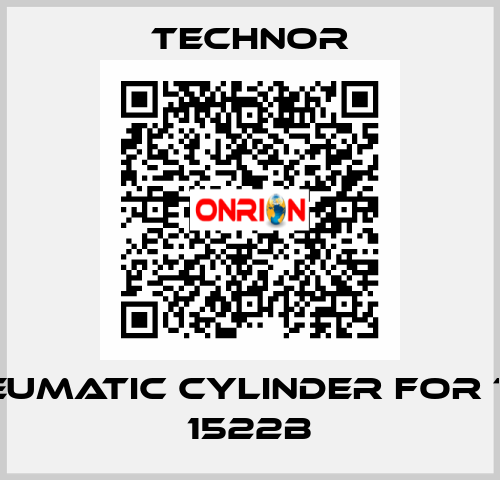 pneumatic cylinder for TCH 1522B TECHNOR
