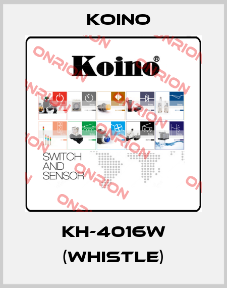 KH-4016W (Whistle) Koino