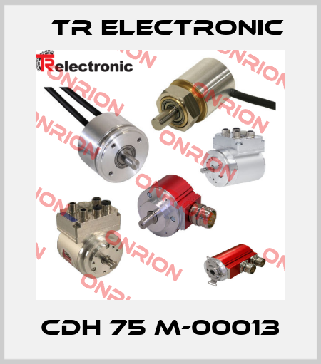 CDH 75 M-00013 TR Electronic