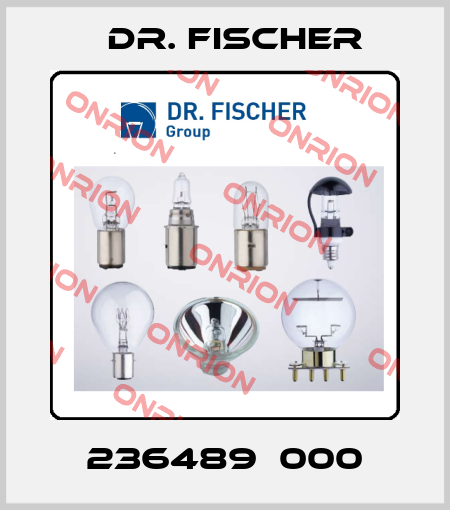 236489  000 Dr. Fischer