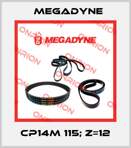 CP14M 115; z=12 Megadyne