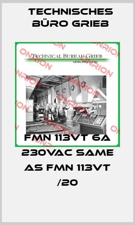 FMN 113VT 6A 230VAC same as FMN 113VT /20 Technisches Büro Grieb