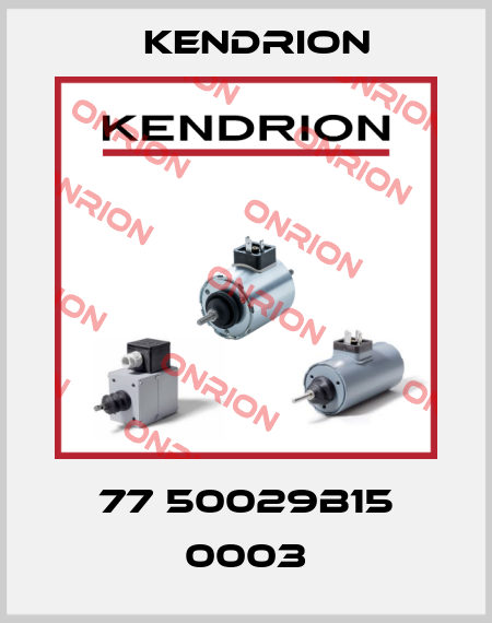 77 50029B15 0003 Kendrion