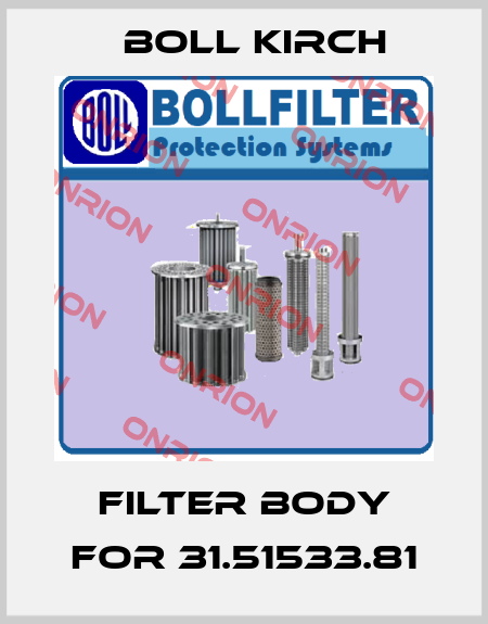 filter body for 31.51533.81 Boll Kirch