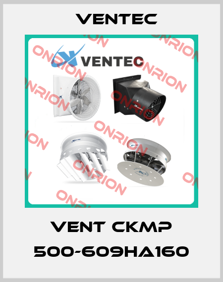 VENT CKMP 500-609HA160 Ventec