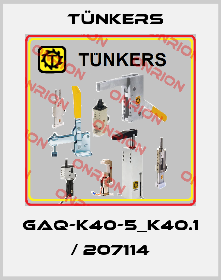 GAQ-K40-5_K40.1 / 207114 Tünkers