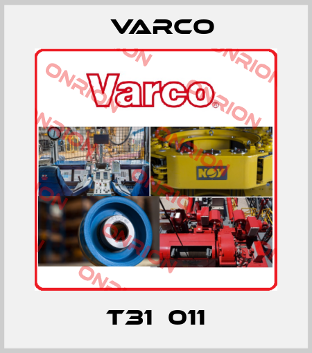 T31­011 Varco