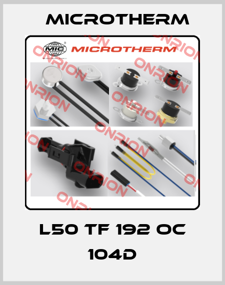 L50 TF 192 OC 104D Microtherm