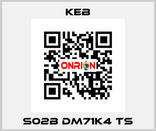 S02B DM71K4 TS KEB