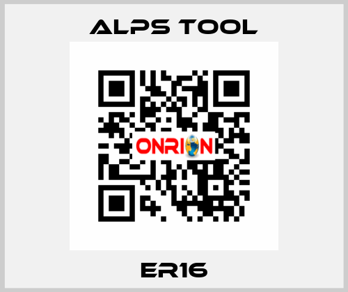 ER16 ALPS TOOL