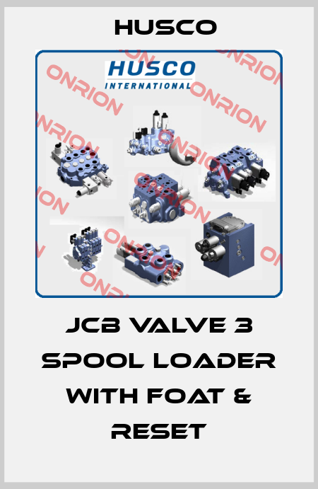 JCB Valve 3 spool loader with foat & reset Husco