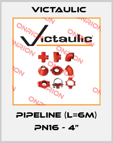 pipeline (L=6m) PN16 - 4” Victaulic