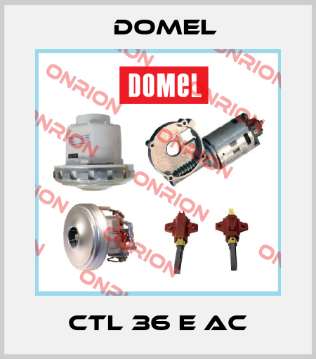 CTL 36 E AC Domel