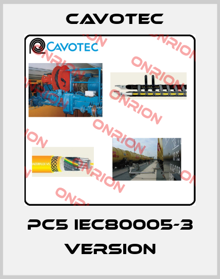 PC5 IEC80005-3 version Cavotec