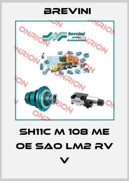 SH11C M 108 ME OE SAO LM2 RV V Brevini
