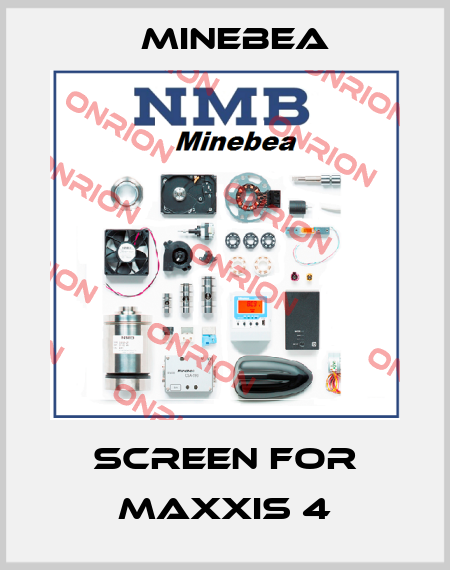 screen for Maxxis 4 Minebea