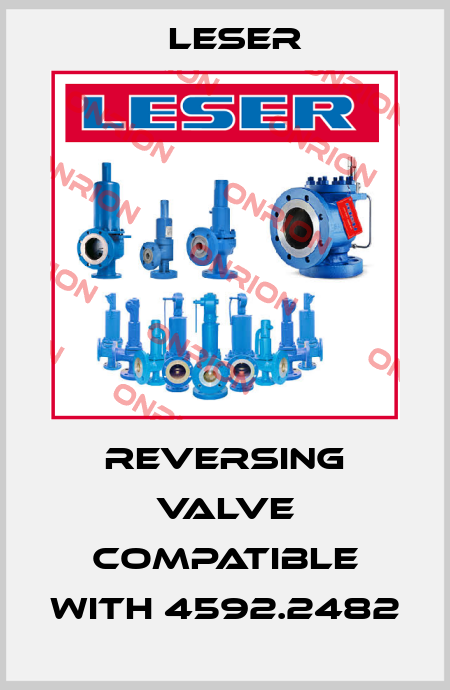 reversing valve compatible with 4592.2482 Leser