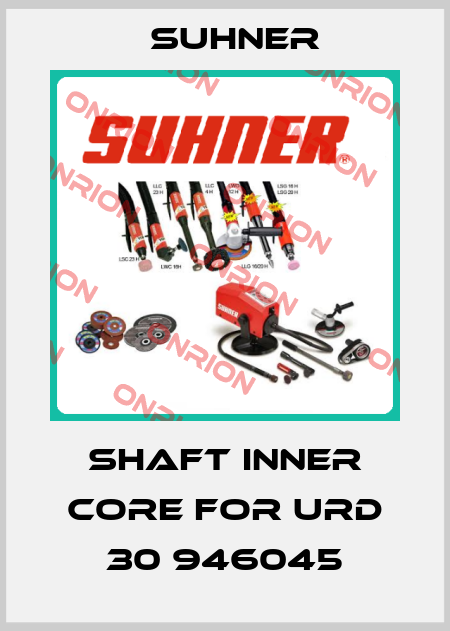 Shaft inner core for URD 30 946045 Suhner