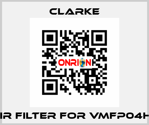 air filter for VMFP04HT Clarke