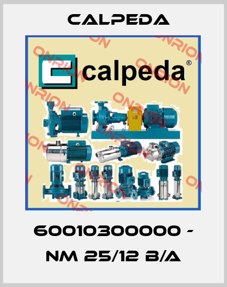 60010300000 - NM 25/12 B/A Calpeda