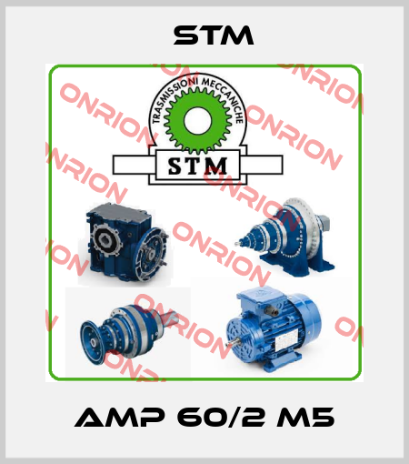 AMP 60/2 M5 Stm