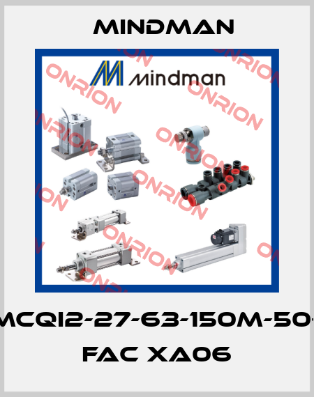 MCQI2-27-63-150M-50+ FAC XA06 Mindman