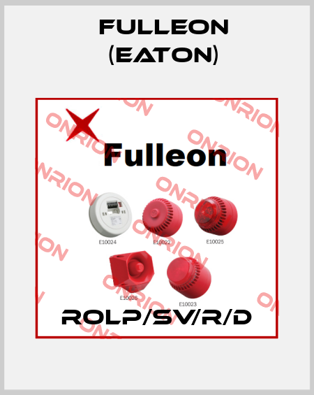 ROLP/SV/R/D Fulleon (Eaton)