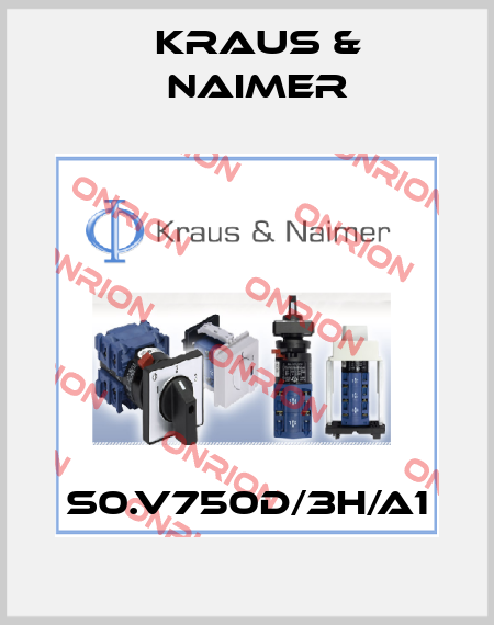 S0.V750D/3H/A1 Kraus & Naimer
