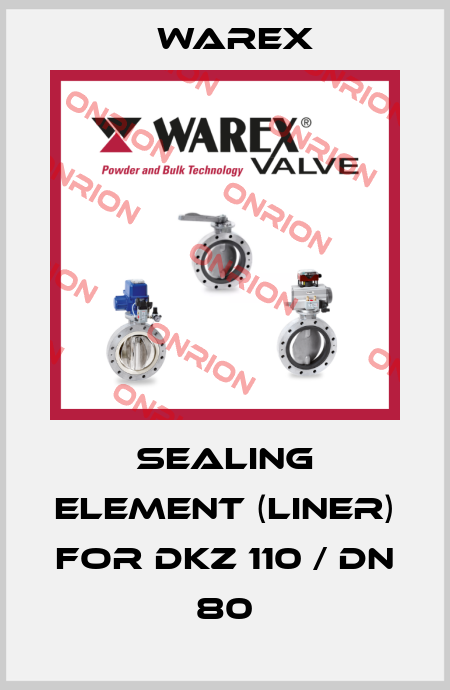 SEALING ELEMENT (LINER)  for DKZ 110 / DN 80 Warex