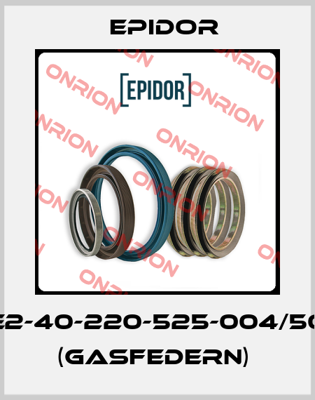 E2E2-40-220-525-004/500N  (Gasfedern)  Epidor