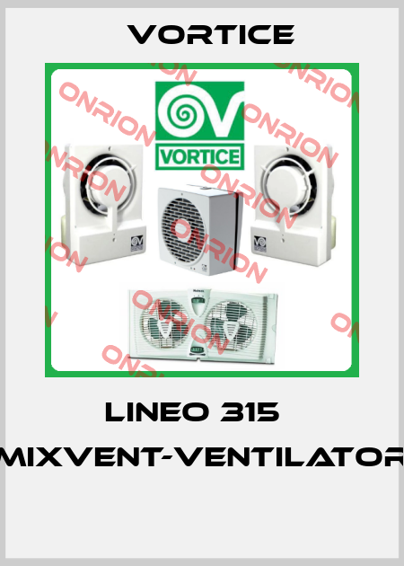LINEO 315   Mixvent-Ventilator  Vortice