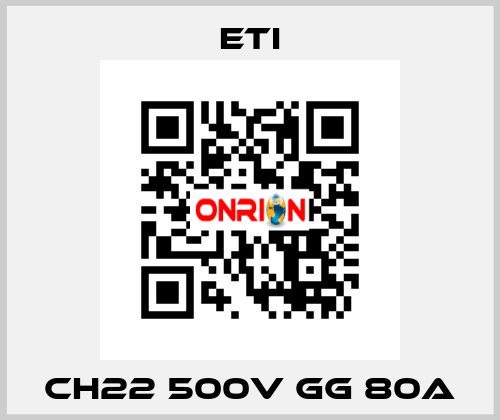 CH22 500V gG 80A Eti