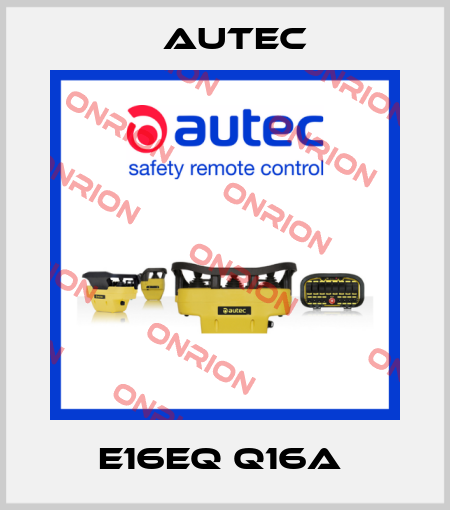 E16EQ Q16A  Autec