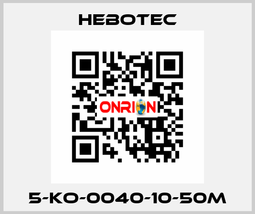 5-KO-0040-10-50M HEBOTEC