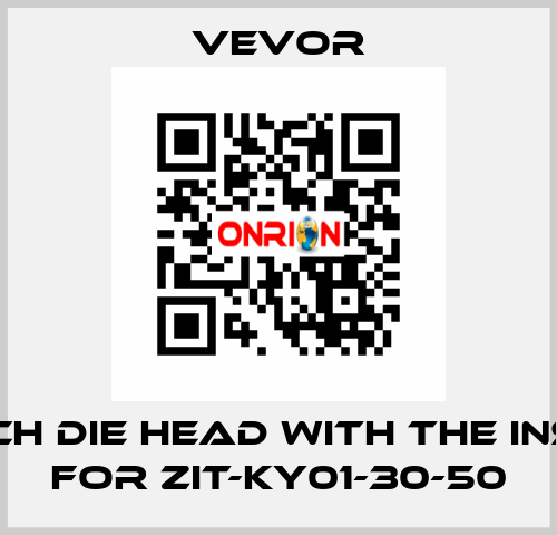 3/4 inch die head with the inserts for ZIT-KY01-30-50 VEVOR
