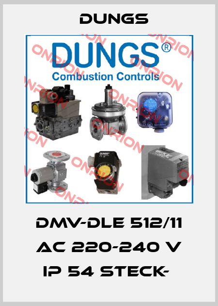 DMV-DLE 512/11 AC 220-240 V IP 54 Steck-  Dungs
