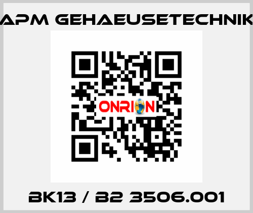 BK13 / B2 3506.001 APM GEHAEUSETECHNIK