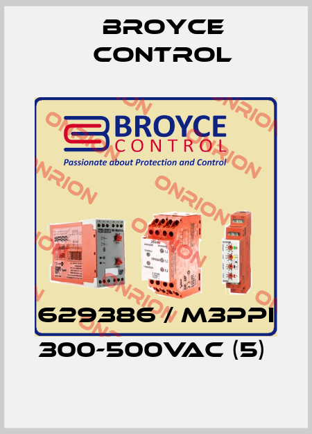 629386 / M3PPI 300-500VAC (5)  Broyce Control