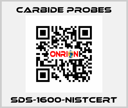 SDS-1600-NISTCERT Carbide Probes