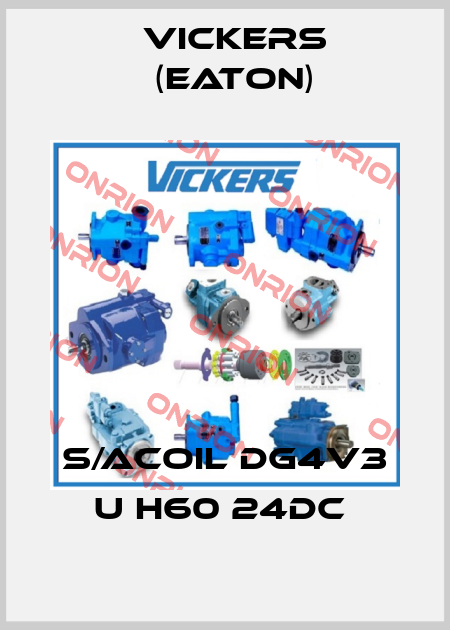 S/ACOIL DG4V3 U H60 24DC  Vickers (Eaton)