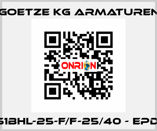 851bHL-25-f/f-25/40 - EPDM Goetze KG Armaturen