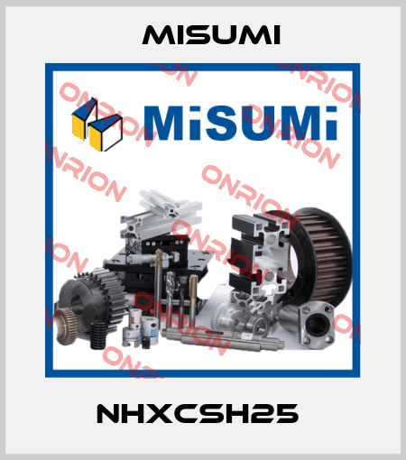 NHXCSH25  Misumi