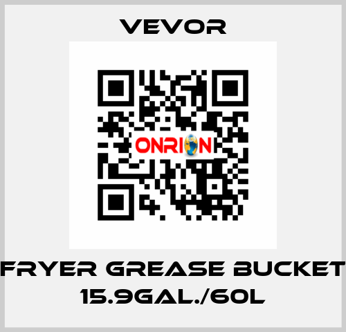 Fryer Grease Bucket 15.9Gal./60L VEVOR