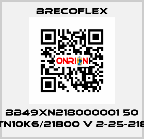 BB49XN218000001 50 ATN10K6/21800 V 2-25-2180 Brecoflex