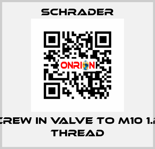 Screw in Valve to M10 1.25 Thread Schrader