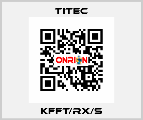 KFFT/RX/S Titec