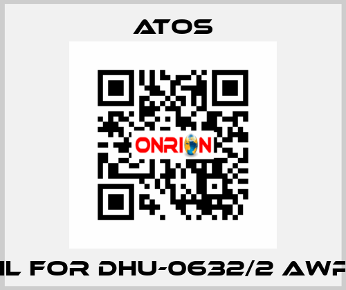 coil for DHU-0632/2 AWP 18 Atos